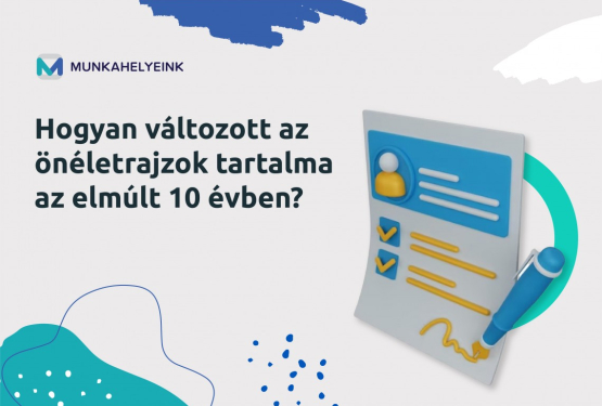 Hogyan változott az önéletrajzok tartalma az elmúlt 10 évben?