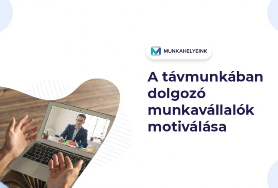 A távmunkában dolgozó munkavállalók motiválása