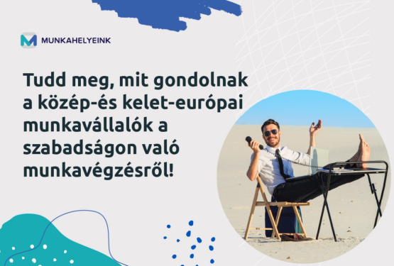 Tudd meg, mit gondolnak a közép-és kelet-európai munkavállalók a szabadságon való munkavégzésről!