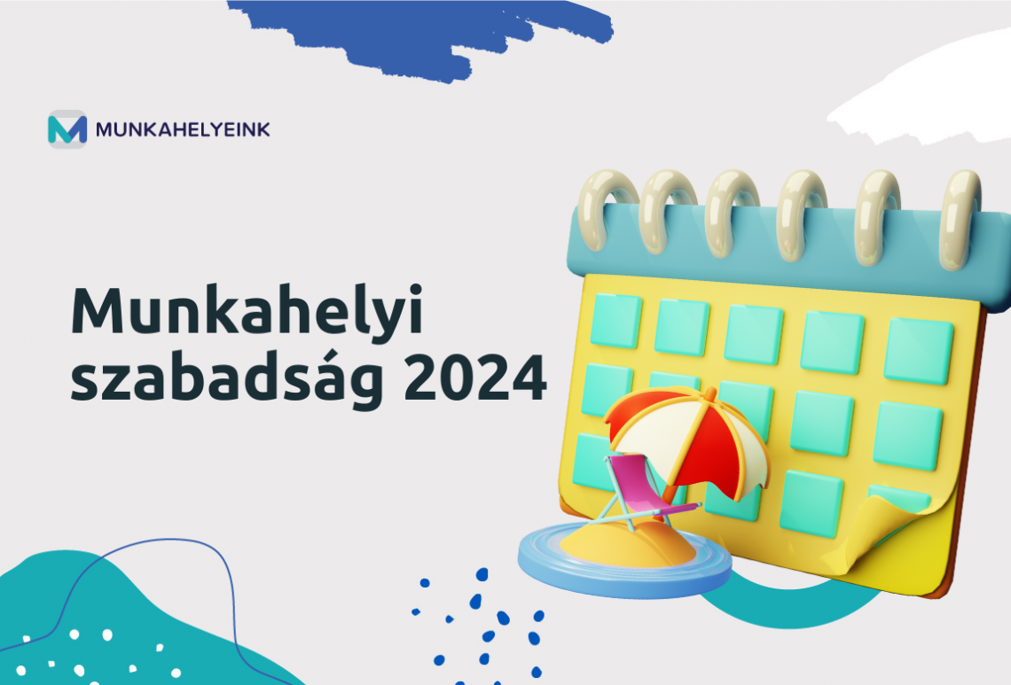 Munkahelyi szabadság 2024