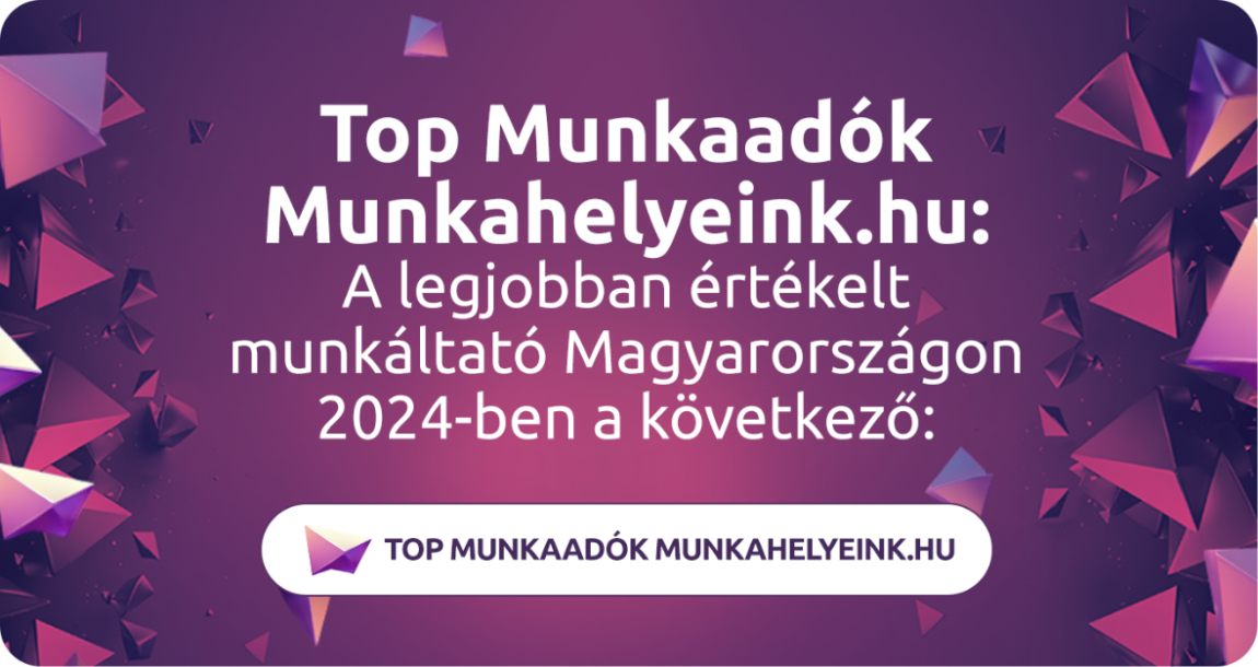 Top Munkaadók 2024 | A legkedveltebb cégek, amelyekhez 2025-ben érdemes jelentkezni