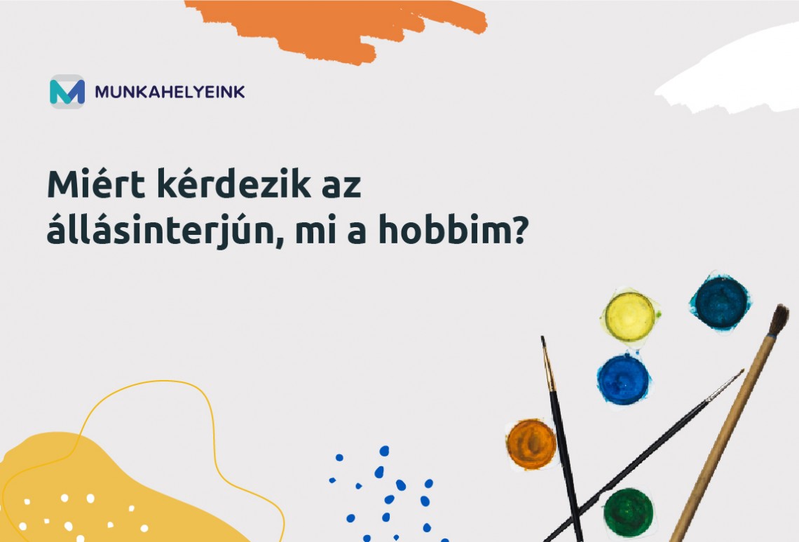 Miért kérdezik az állásinterjún, mi a hobbim?