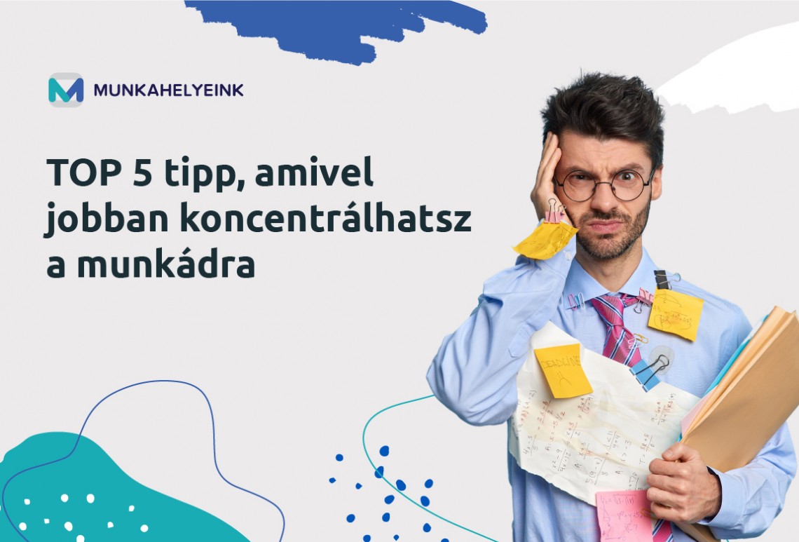 TOP 5 tipp, amivel jobban koncentrálhatsz a munkádra