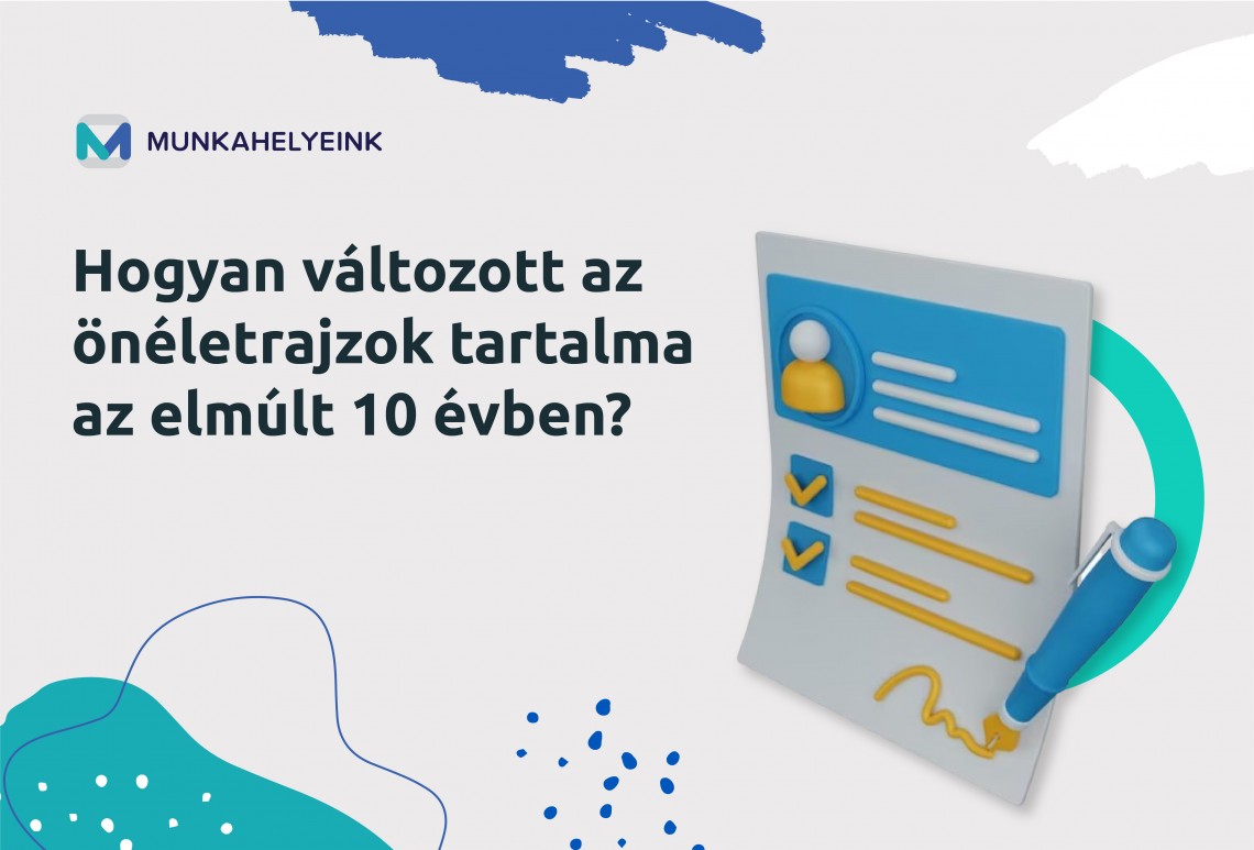 Hogyan változott az önéletrajzok tartalma az elmúlt 10 évben?