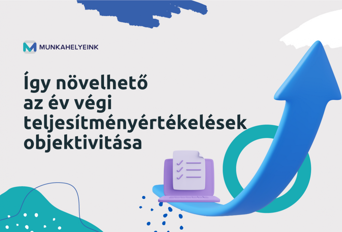 Így növelhető az év végi teljesítményértékelések objektivitása