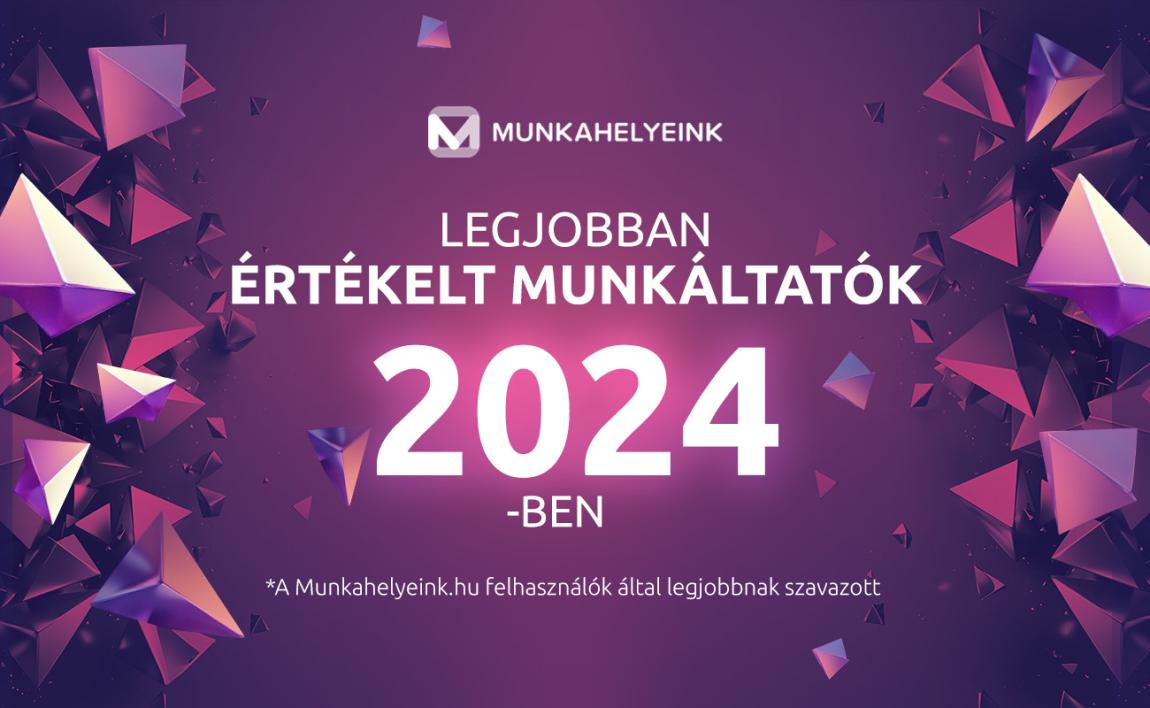 Top Munkaadók 2024 | A legkedveltebb cégek, amelyekhez 2025-ben érdemes jelentkezni